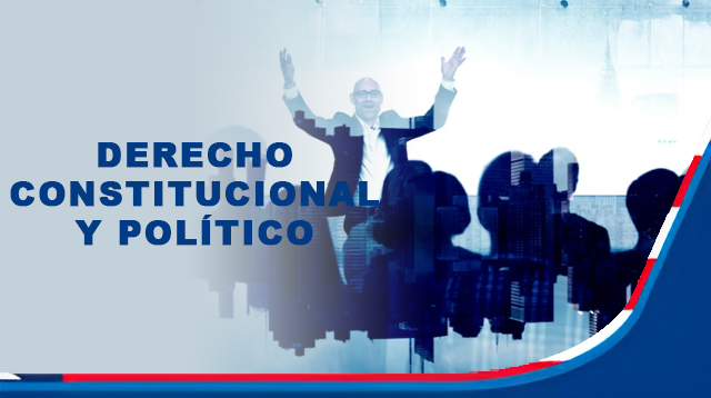 Derecho Constitucional y Político
