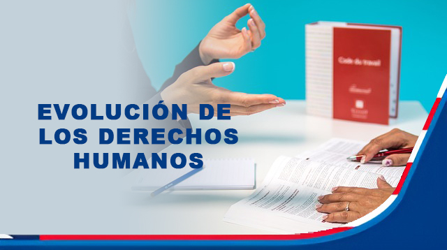 Evolución de los Derechos Humanos